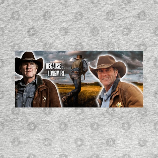 LONGMIRE FAN ART! by SquishyTees Galore!